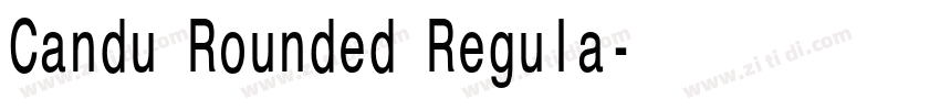 Candu Rounded Regula字体转换
